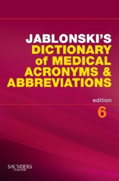 Jablonski's Dictionary of Medical Acronyms and Abbreviations, w. CD-ROM Jablonski's Dictionary of Medical Acronyms and Abbreviations, w. CD-ROM