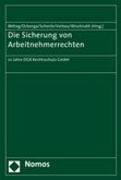 Die Sicherung von Arbeitnehmerrechten