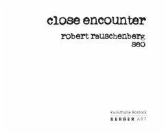 close encouter. robert rauschenberg - seo - Rauschenberg, Robert; SEO