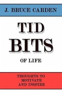 Tid Bits of Life - Carden, J. Bruce