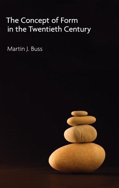 The Concept of Form in the Twentieth Century - Buss, Martin J.