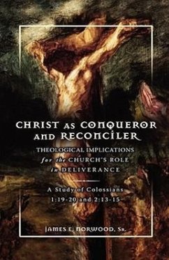 Christ as Conqueror and Reconciler - Norwood, James E