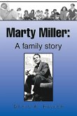 Marty Miller: A Family Story