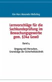 Lernvorschläge für die Sachkundeprüfung im Bewachungsgewerbe gem. §34a GewO