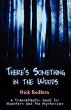 There's Something in the Woods - Bild 1