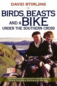 Birds, Beasts and a Bike Under the Southern Cross - Stirling, David