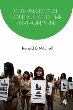 International Politics and the Environment - Mitchell, Ronald B.