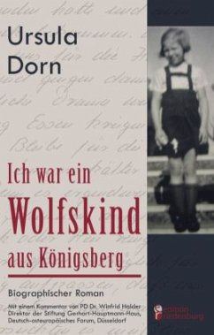 Ich war ein Wolfskind aus Königsberg - Dorn, Ursula