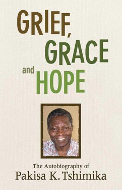 Grief, Grace and Hope - Tshimika, Pakisha