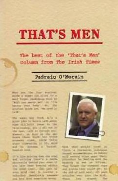 That's Men: The Best of the 'That's Men' Column from the Irish Times - O'Morain, Padraig