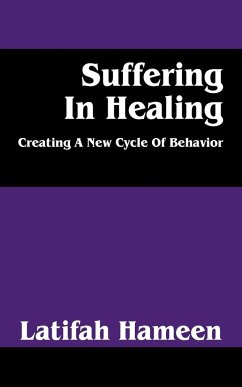 Suffering in Healing: Creating a New Cycle of Behavior - Hameen, Latifah