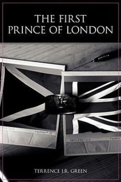 The First Prince of London - Green, Terrence J. R.