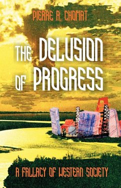 The Delusion of Progress - Chomat, Pierre