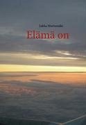 Elämä on