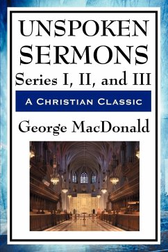 Unspoken Sermons - Macdonald, George