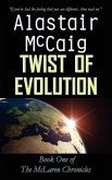 Twist of Evolution Twist of Evolution