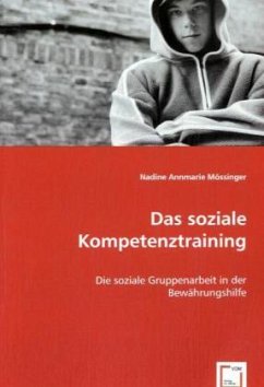 Das soziale Kompetenztraining - Mössinger, Nadine Annmarie