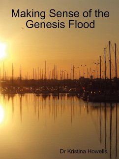 Making Sense of the Genesis Flood - Howells, Kristina