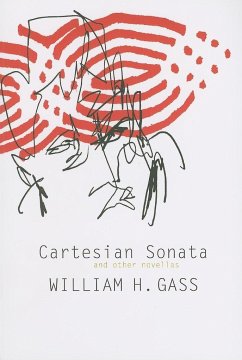 Cartesian Sonata and Other Novellas - Gass, William H