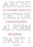 Architectural Form Part 1 An introduction into understanding buildings