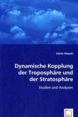 Dynamische Kopplung der Troposphäre und der Stratosphäre