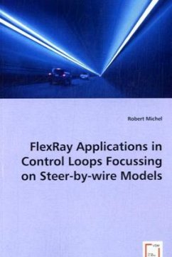 FlexRay Applications in Control Loops Focussing on Steer-by-wire Models - Michel, Robert