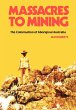 Massacres to Mining: the Colonisation... - Bild 1