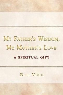 My Father's Wisdom, My Mother's Love