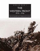 The Western Front 1914-1916: From the Schlieffen Plan to Verdun and the Somme. Michael S. Neiberg