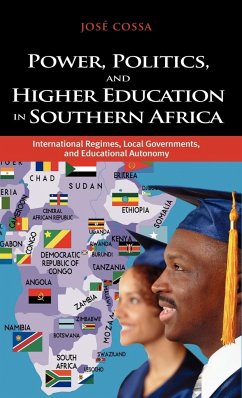 Power, Politics, and Higher Education in Southern Africa - Cossa, Jose Augusto; Cossa, Josae Augusto