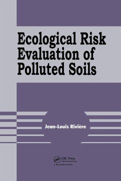 Ecological Risk Evaluation of Polluted Soils - Riviere, Jean-Louis; Riviere Jean-Lo