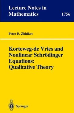 Korteweg-de Vries and Nonlinear Schrödinger Equations: Qualitative Theory - Zhidkov, Peter E.