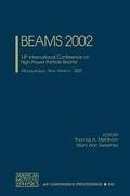 Beams 2000: 14th International Conference on High-Power Particle Beams, Albuquerque, New Mexico, 23-28 June 2002 - Mehlhorn, T. A.; Sweeney, M. A.; Mehlhorn, Thomas A.