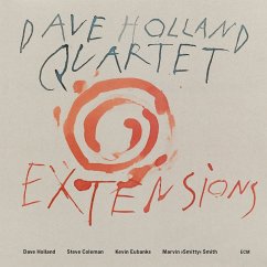 Extensions (Touchstones) - Dave Holland Quartet