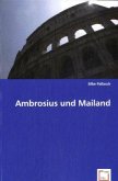 Ambrosius und Mailand