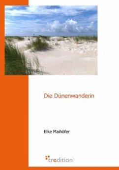 Die Dünenwanderin - Maihöfer, Elke