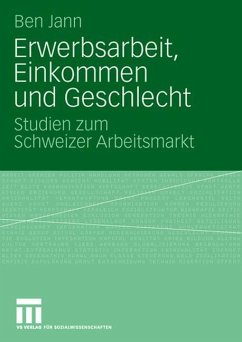 Erwerbsarbeit, Einkommen und Geschlecht - Jann, Ben