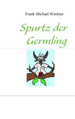 Spurtz der Germling - Wiedner, Frank-Michael