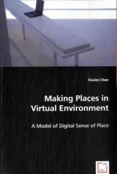 Making Places in Virtual Environment - Chen, Xiaolei
