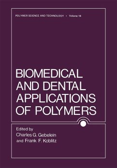 Biomedical and Dental Applications of Polymers - Gebelein, Charles;Koblitz, F.