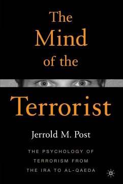 The Mind of the Terrorist - Post, Jerrold M.