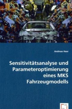 Sensitivitätsanalyse und Parameteroptimierung eines MKS Fahrzeugmodells - Heer, Andreas