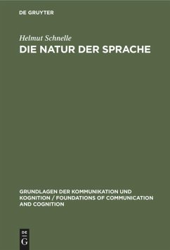 Die Natur der Sprache - Schnelle, Helmut