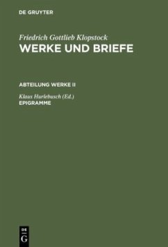 Epigramme / Werke und Briefe Abt. Werke, 2 - Klopstock, Friedrich Gottlieb;Klopstock, Friedrich Gottlieb