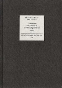 Theoretiker der deutschen Aufklärungshistorie - Blanke, Horst Walter