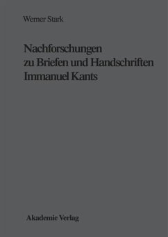 Nachforschungen zu Briefen und Handschriften Immanuel Kants - Stark, Werner