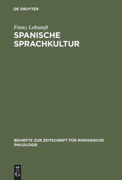 Spanische Sprachkultur - Lebsanft, Franz