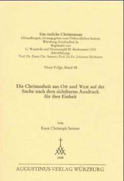 Cover Die Christenheit aus Ost und West auf der Suche nach dem sichtbaren Ausdruck für ihre Einheit