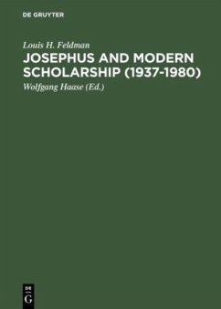 Josephus and Modern Scholarship (1937¿1980) - Feldman, Louis H.