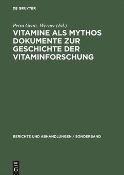 Vitamine als Mythos. Dokumente zur Geschichte der Vitaminforschung - Werner, Petra (Hrsg.)